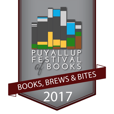 PUYALLUP FESTIVAL OF BOOKS - Books, Brews & Bites - October 6-7, 2017